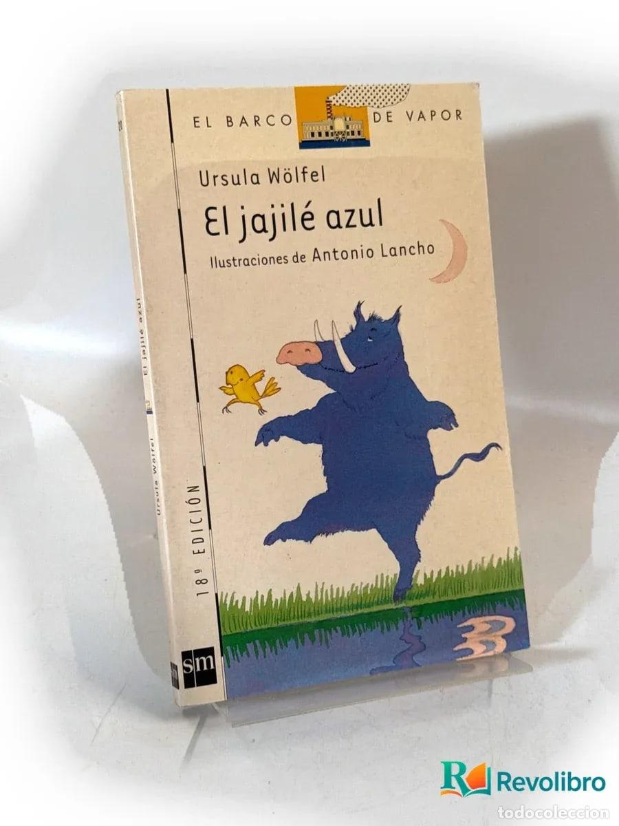 Libros de segunda mano: El jajil&eacute; azul - Ursula W&ouml;lfel