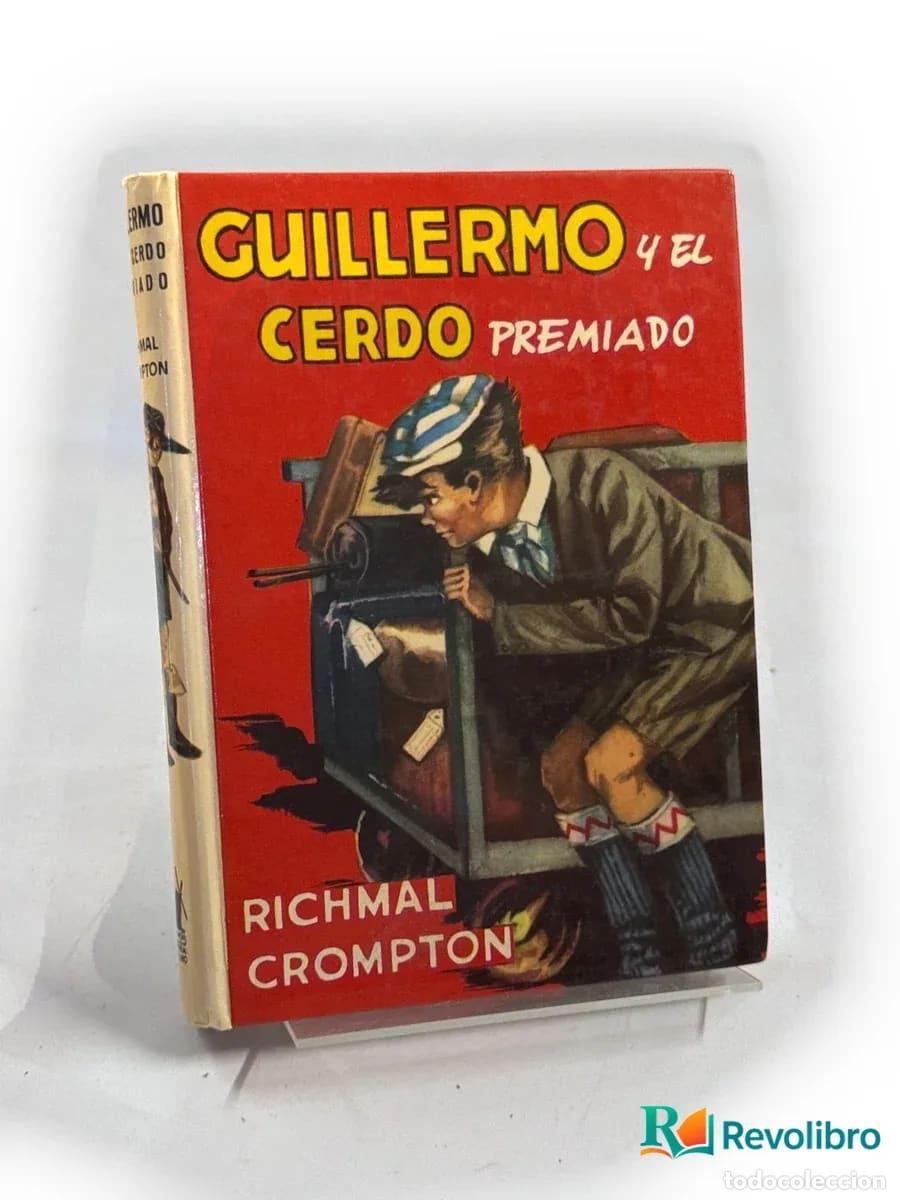 Libros de segunda mano: Guillermo y el cerdo premiado - Richmal Crompton - Foto 1