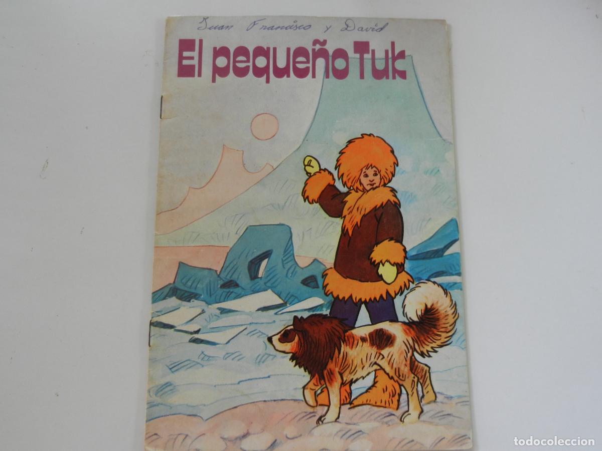 Libros de segunda mano: EL PEQUE&Ntilde;O TUK - COLECCI&Oacute;N MAROLA - EDICIONES ALONSO 1981.