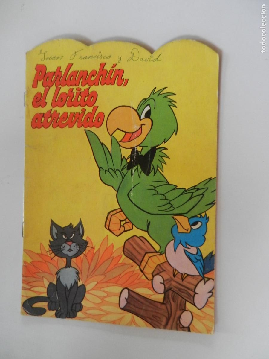 Libros de segunda mano: PARLANCH&Iacute;N, EL LORITO ATREVIDO - COLECCI&Oacute;N TROQUELADOS FA N&ordm; 15 - EDICIONES ALONSO 1979.