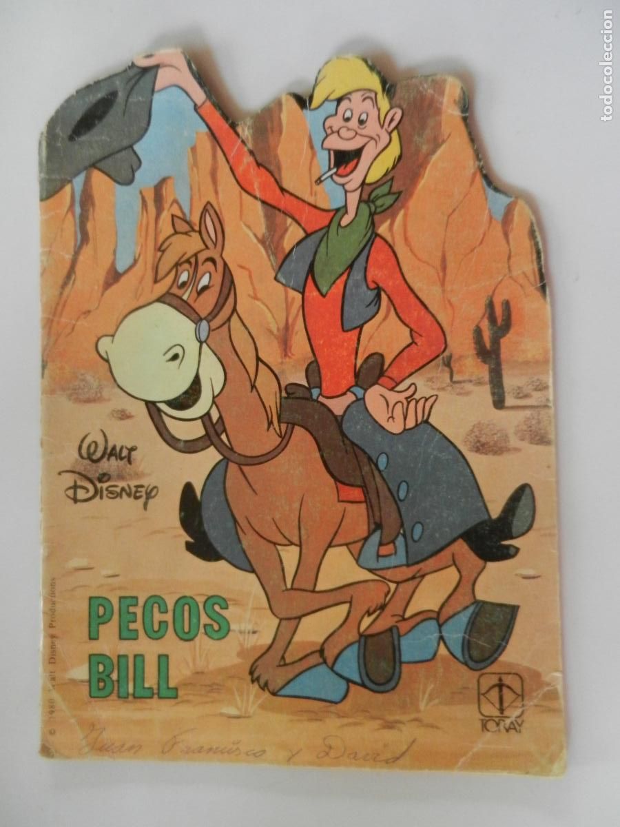 Libros de segunda mano: PECOS BILL - TROQUELADOS WALT DISNEY N&ordm; 45 - EDICIONES TORAY 1979.