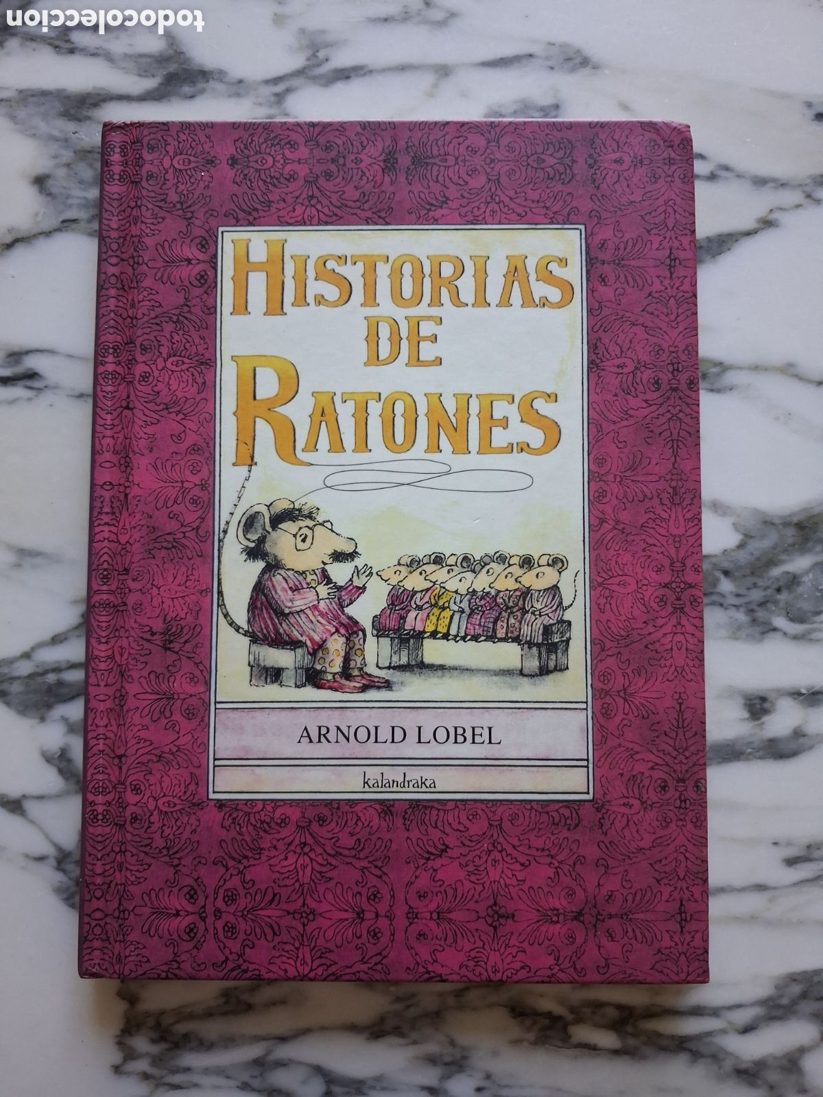 Libros de segunda mano: HISTORIAS DE RATONES - ARNOLD LOBEL - KALANDRAKA - 2008