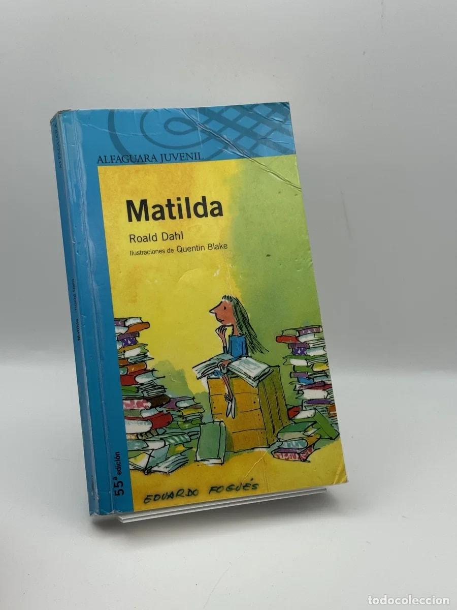 Libros de segunda mano: Matilda (&rdquo;Serie Azul&rdquo;) - Roald Dahl