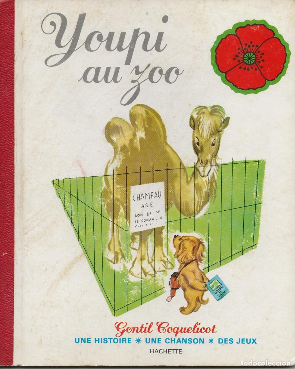Libros de segunda mano: YOUPI AU ZOO - EDITION HACHETTE