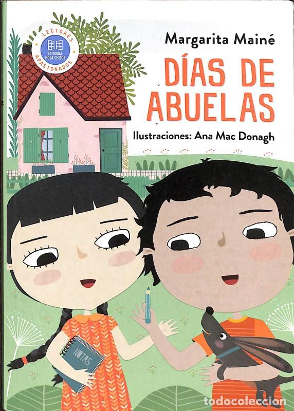 Libros de segunda mano: D&iacute;as de Abuelas - Margarita Main&eacute; - Hola Chicos - Las Aventuras de Fern&aacute;n y Malena, Vol: 8