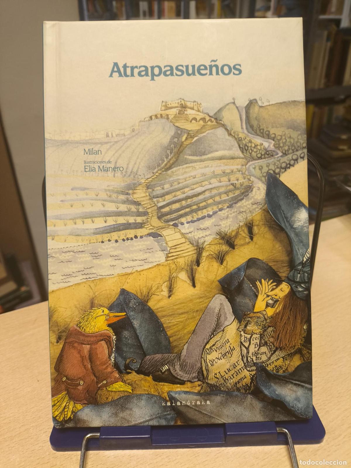 Libros de segunda mano: ATRAPASUE&Ntilde;OS - KALANDRAKA - Elia Manero De La Cruz Mil&aacute;n
