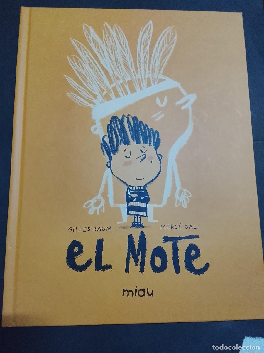 Libros de segunda mano: Gilles Baum y Merc&egrave; Gal&iacute;: El mote (Ediciones Jaguar. Colecci&oacute;n Miau. 2024)