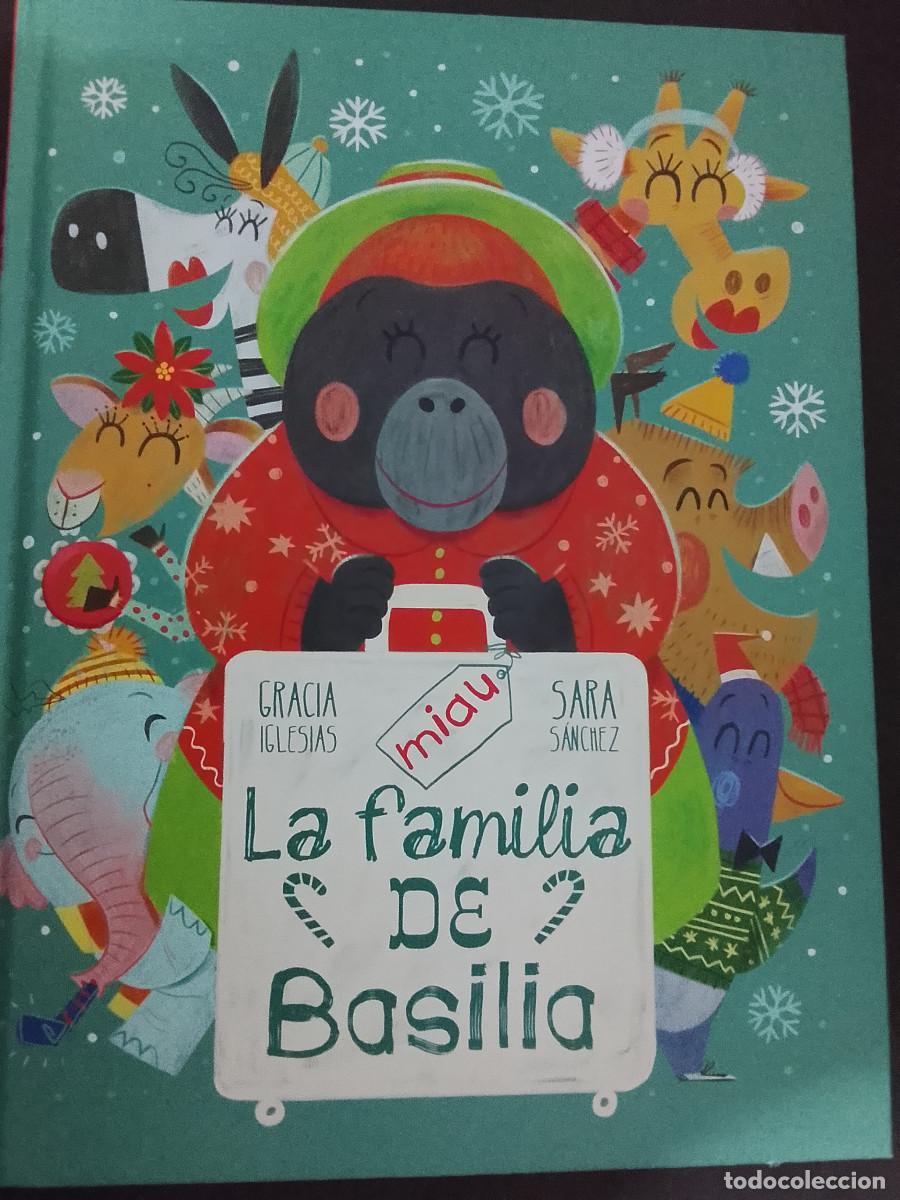 Libros de segunda mano: Gracia Iglesias y Sara S&aacute;nchez: La familia de Basilia (Ediciones Jaguar. Colecci&oacute;n Miau. 2023)