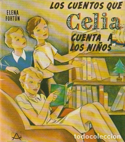 Libros de segunda mano: Los cuentos que Celia cuenta a los ni&ntilde;os / Elena Fort&uacute;n * AGUILAR *