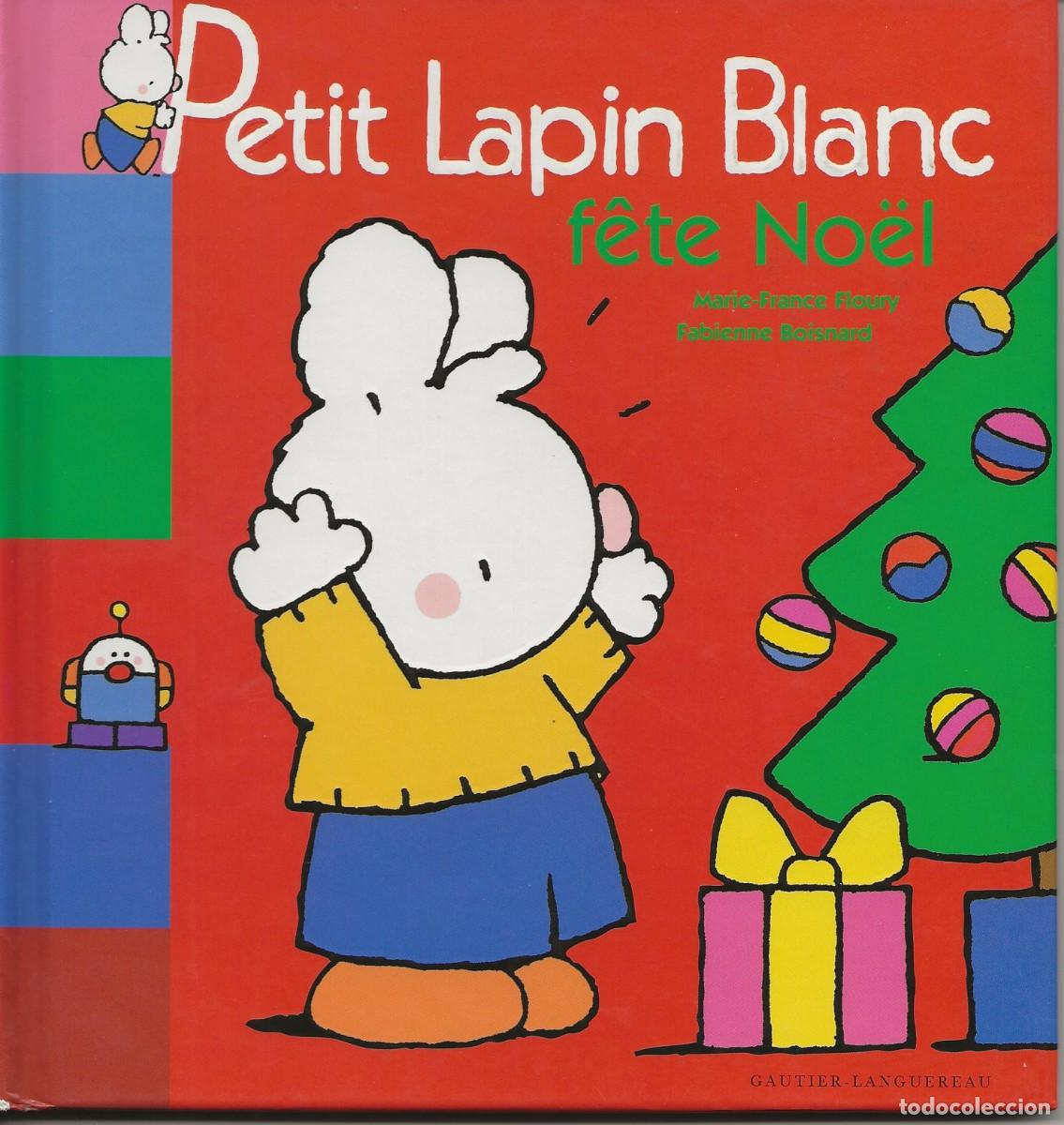 Libros de segunda mano: PETIT LAPIN BLANC FETE NOEL