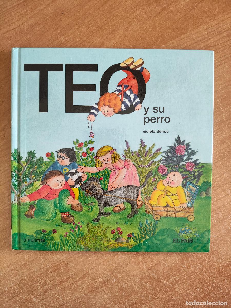 Gebrauchte B&uuml;cher: Teo y su perro - Violeta Denou - El Pa&iacute;s, 2008