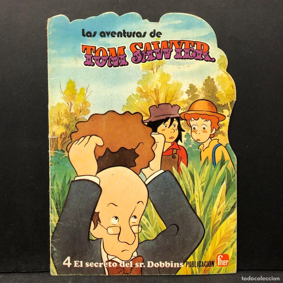 Libros de segunda mano: LAS AVENTURAS DE TOM SAWYER - 4 - EL SECRETO DEL SR. DOBBINS - FHER - CUENTO / 507