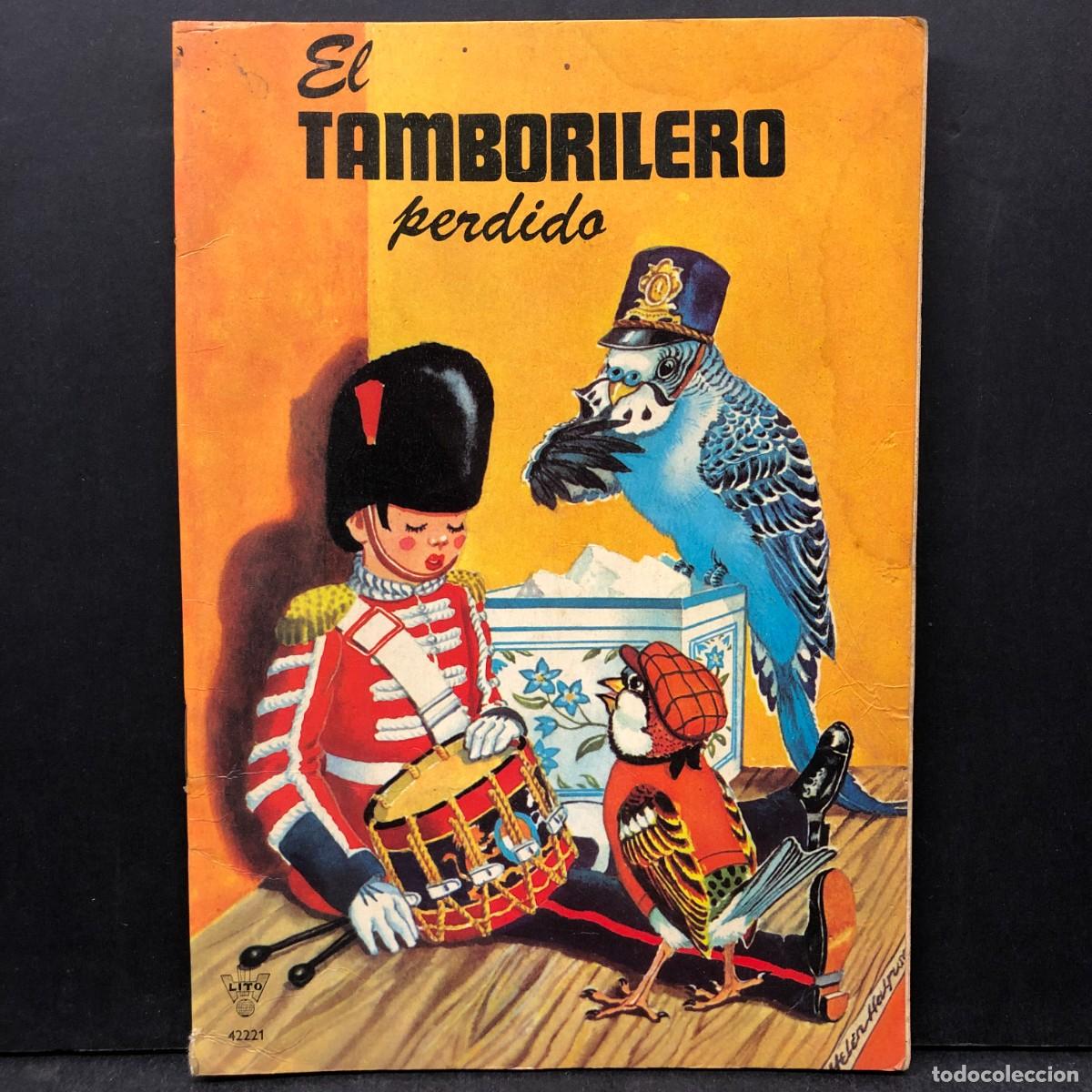 Libros de segunda mano: EL TAMBORILERO PERDIDO - LITO / 536