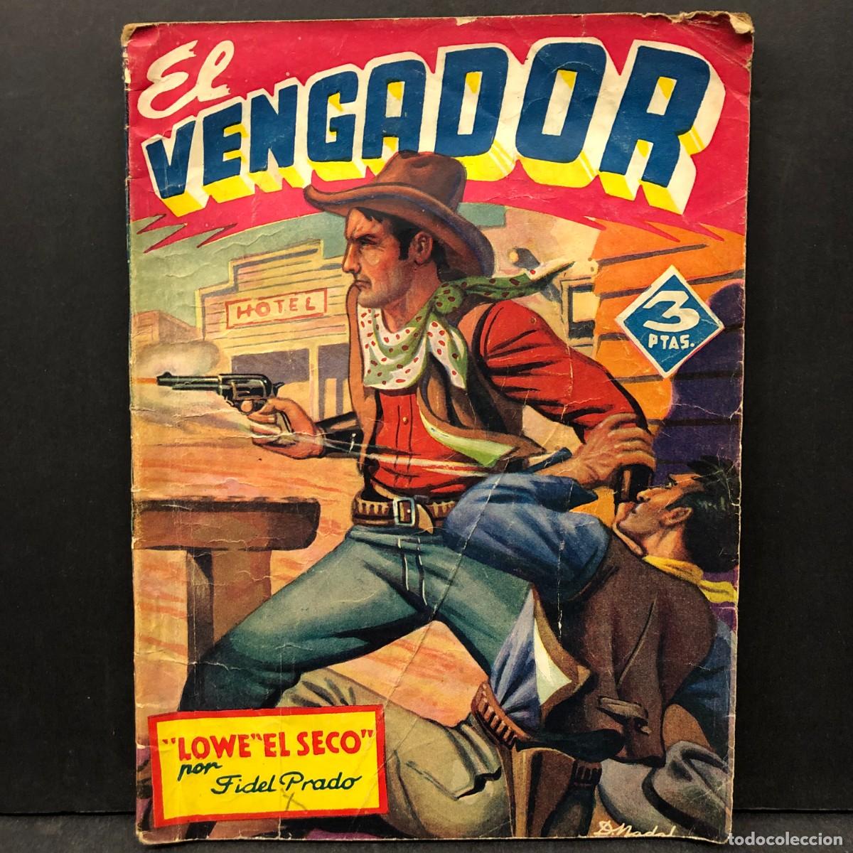 Libros de segunda mano: EL VENGADOR - LOWE EL SECO POR FIDEL PRADO / 539