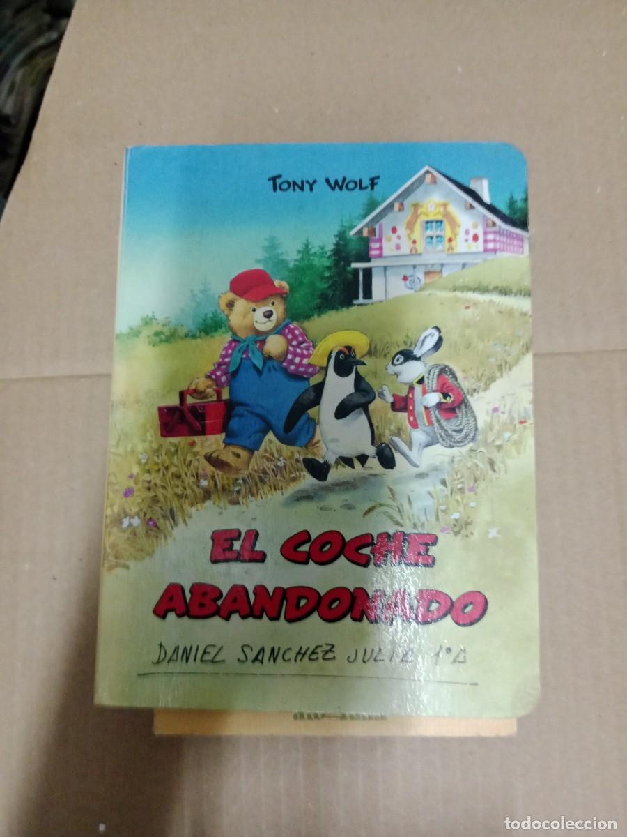 Libros de segunda mano: cuento Tony Wolf El coche abandonado LIBRO E-SAN