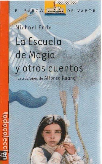 Libros de segunda mano: La escuela de magia y otros cuentos / Michael Ende * EL BARCO DE VAPOR *