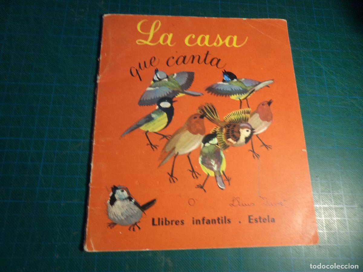 Gebrauchte B&uuml;cher: La casa que canta. Llibres infantils Estela. Catalan.
