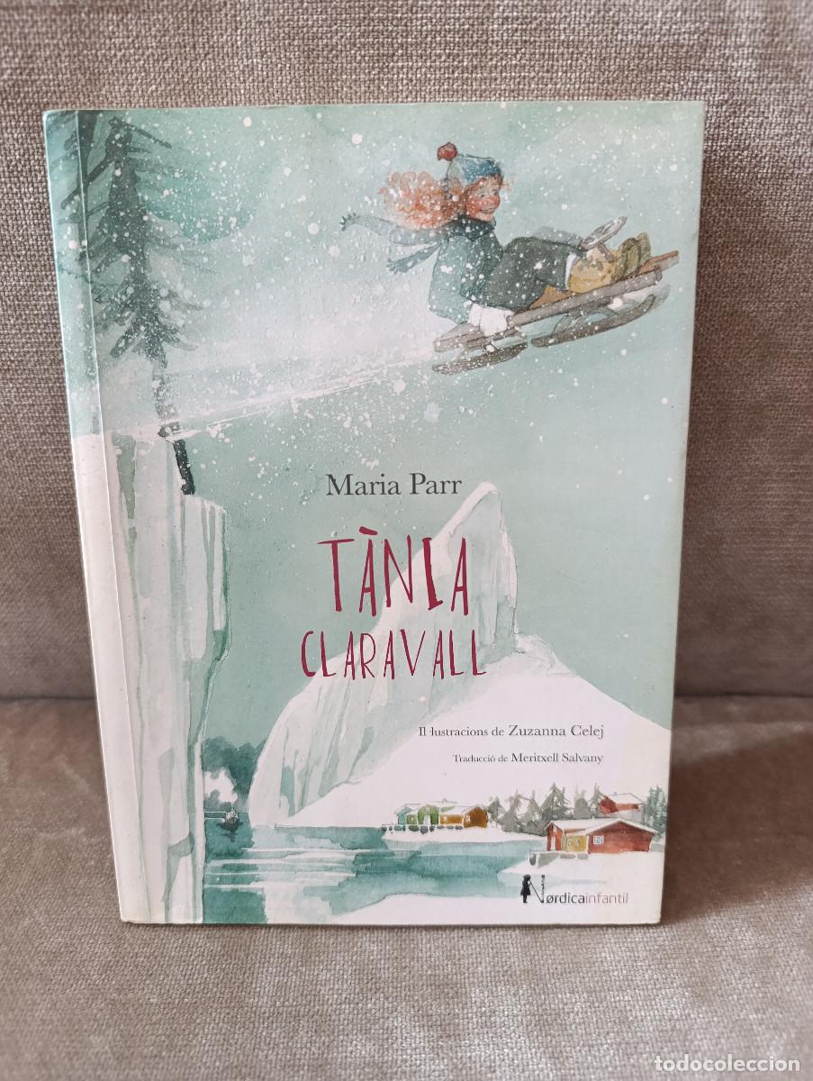 Libri di seconda mano: MARIA PARR, ZUZANNA CELEJ (IL.) - T&Agrave;NIA CLARAVALL - N&Ograve;RDICA, 2018 - EN CATAL&Agrave;