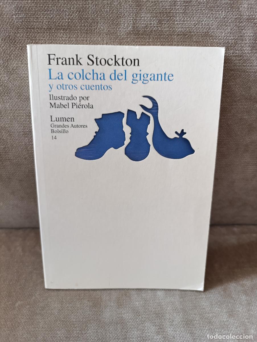 Gebrauchte B&uuml;cher: FRANK STOCKTON, MABEL PI&Eacute;ROLA (IL.) - LA COLCHA DEL GIGANTE I OTROS CUENTOS - LUMEN, 1995