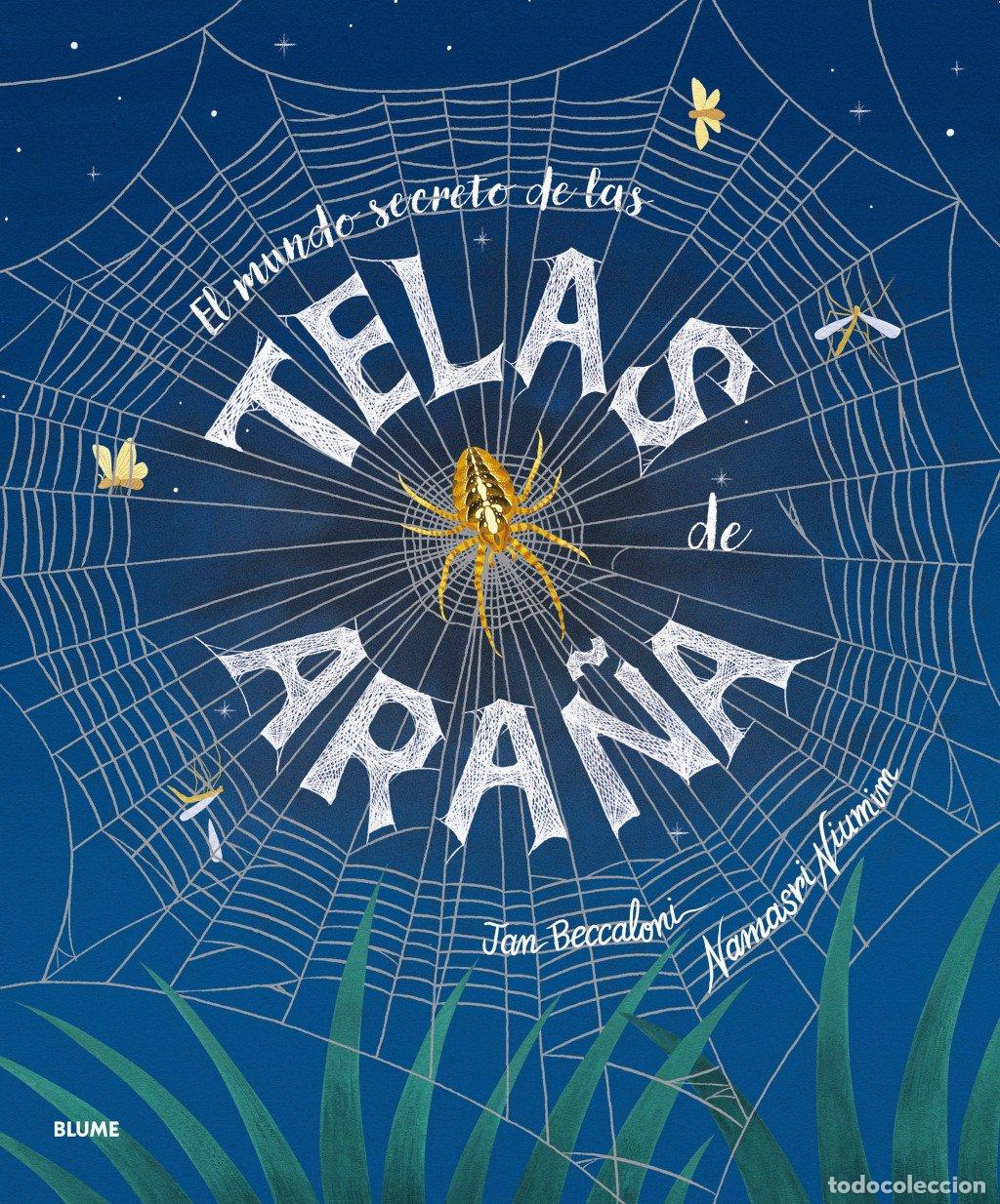 Livros em segunda m&atilde;o: El Mundo Secreto de las Telas de Ara&ntilde;a - Jan Beccaloni y Namasri Niumim - Editorial Blume