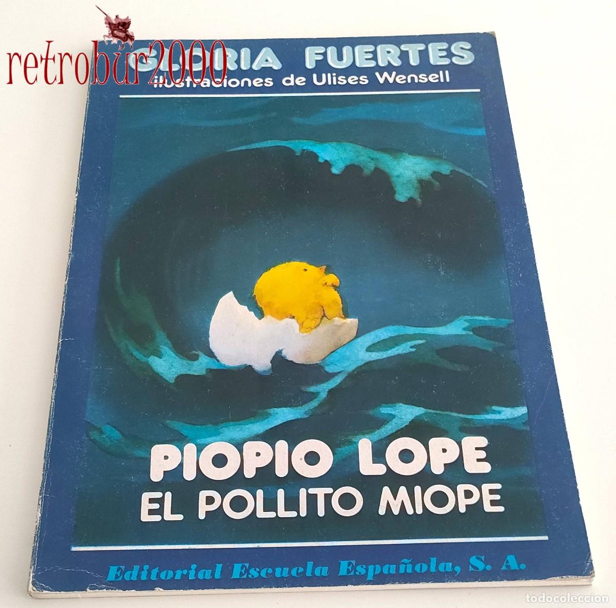 Libri di seconda mano: Piopio Lope, el pollito miope. Gloria Fuertes. N&uacute;mero 24. Editorial Escuela Espa&ntilde;ola S.A.
