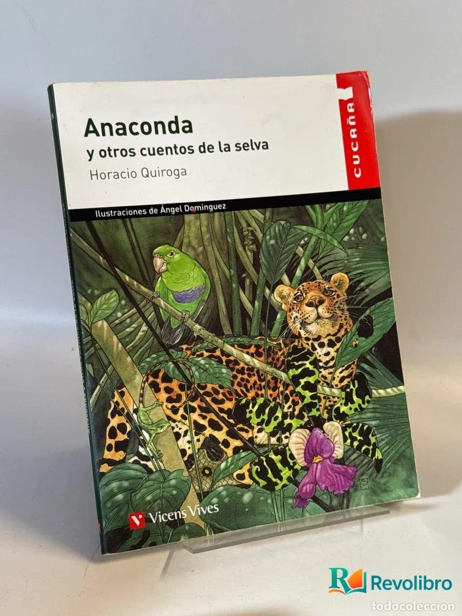Libros de segunda mano: Anaconda y otros cuentos de la selva - Horacio Quiroga