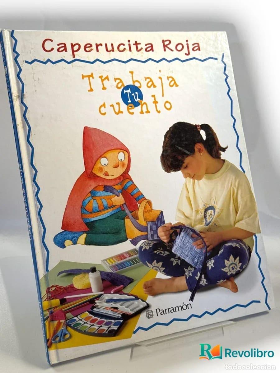 Gebrauchte B&uuml;cher: Caperucita Roja trabaja tu cuento - Equipo Parram&oacute;n