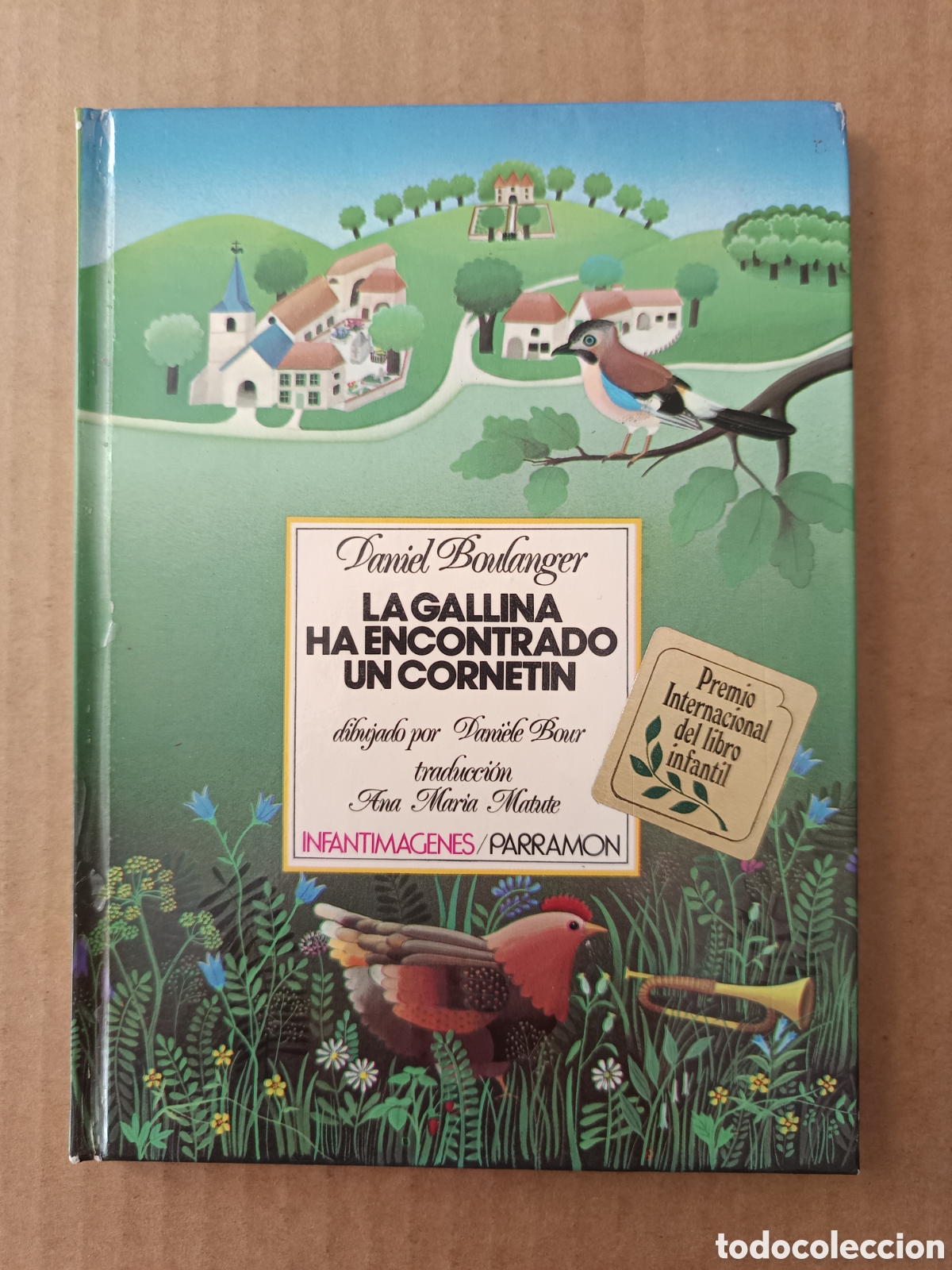 Second hand books: La Gallina Ha Encontrado Un Cornet&iacute;n, por Daniel Boulanger y Dani&egrave;le Bour (Parram&oacute;n). Infantim&aacute;genes