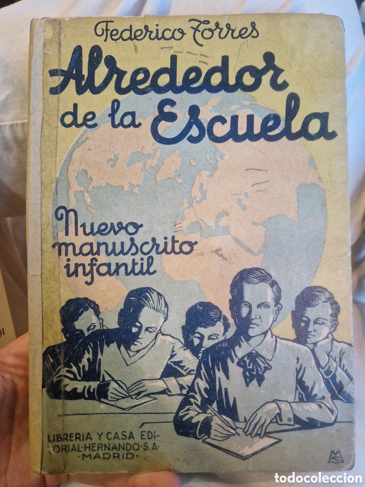 Libri di seconda mano: TORRES, Federico. Alrededor de la escuela: Nuevo manuscrito infantil