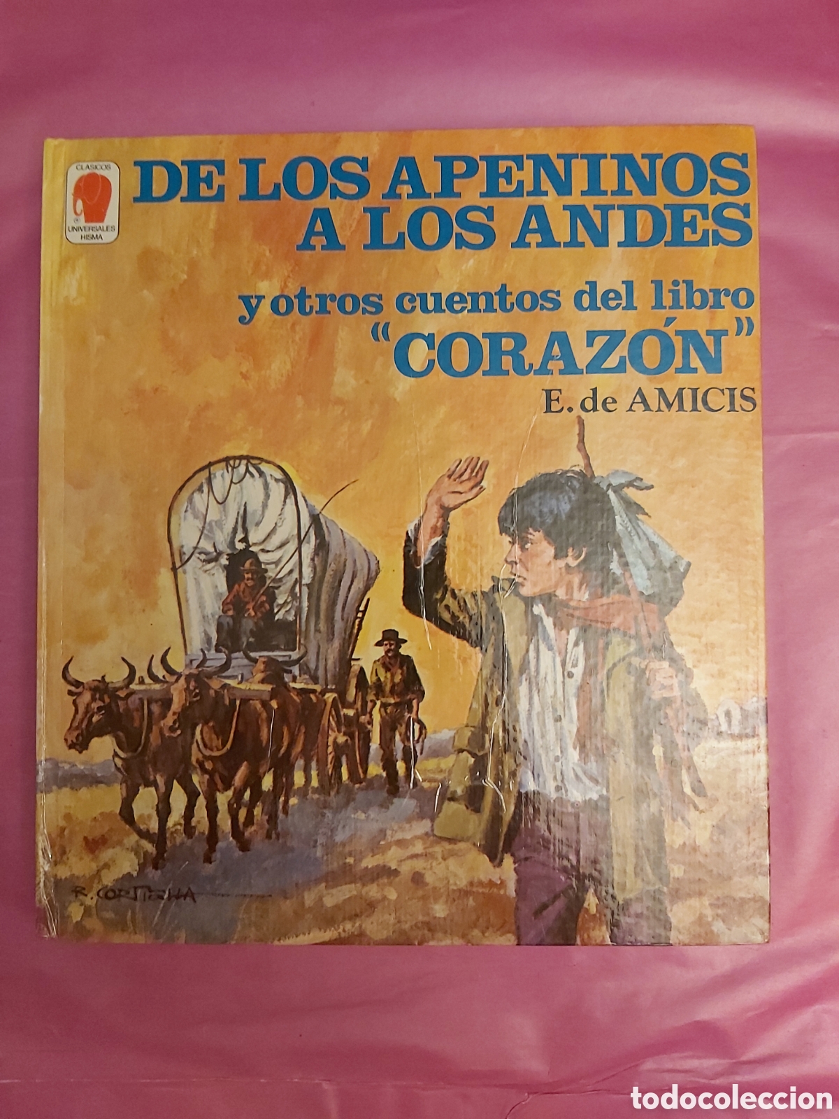 Libros de segunda mano: DE LOS APENINOS A LOS ANDES Y OTROS CUENTOS DEL LIBRO CORAZ&Oacute;N E.DE AMICIS HISMA 1977 CON ILUSTRACION
