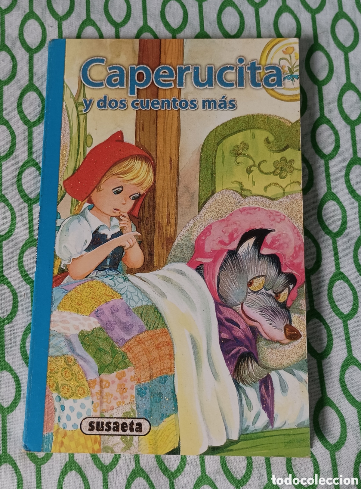 Libros de segunda mano: Cuento infantil &mdash; CAPERUCITA Y DOS CUENTOS M&Aacute;S &mdash; Con detalles en brillantina. SUSAETA. Buen estado.
