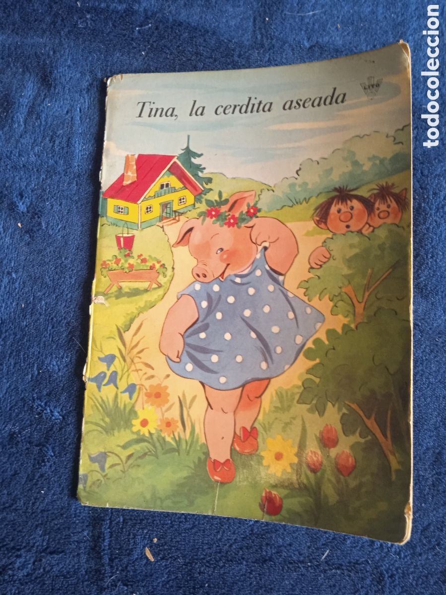 Gebrauchte B&uuml;cher: CUENTO TINA LA CERDITA ASEADA -DIBUJOS: LUCY LUNDBERG - A&Ntilde;OS 50