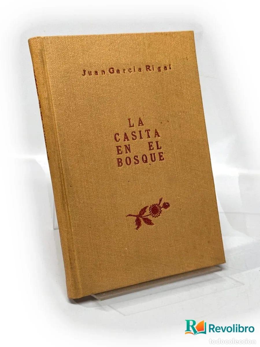 Libros de segunda mano: La casita en el bosque - Juan Garc&iacute;a Rigal