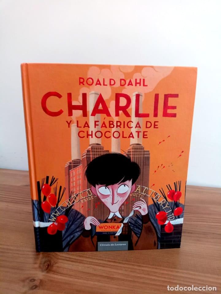 Gebrauchte B&uuml;cher: CHARLIE Y LA F&Aacute;BRICA DE CHOCOLATE. ROALD DAHL. C&Iacute;RCULO DE LECTORES. ED. 2014.