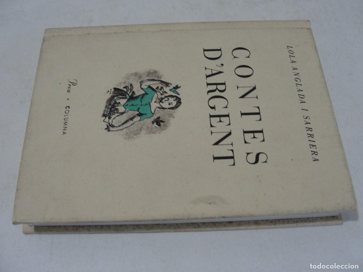 Libros de segunda mano: LOLA ANGLADA - CONTES D&acute; ARGENT - PROA 1992 - DE LLIBRERIA IMPECABLE ESTAT !!!
