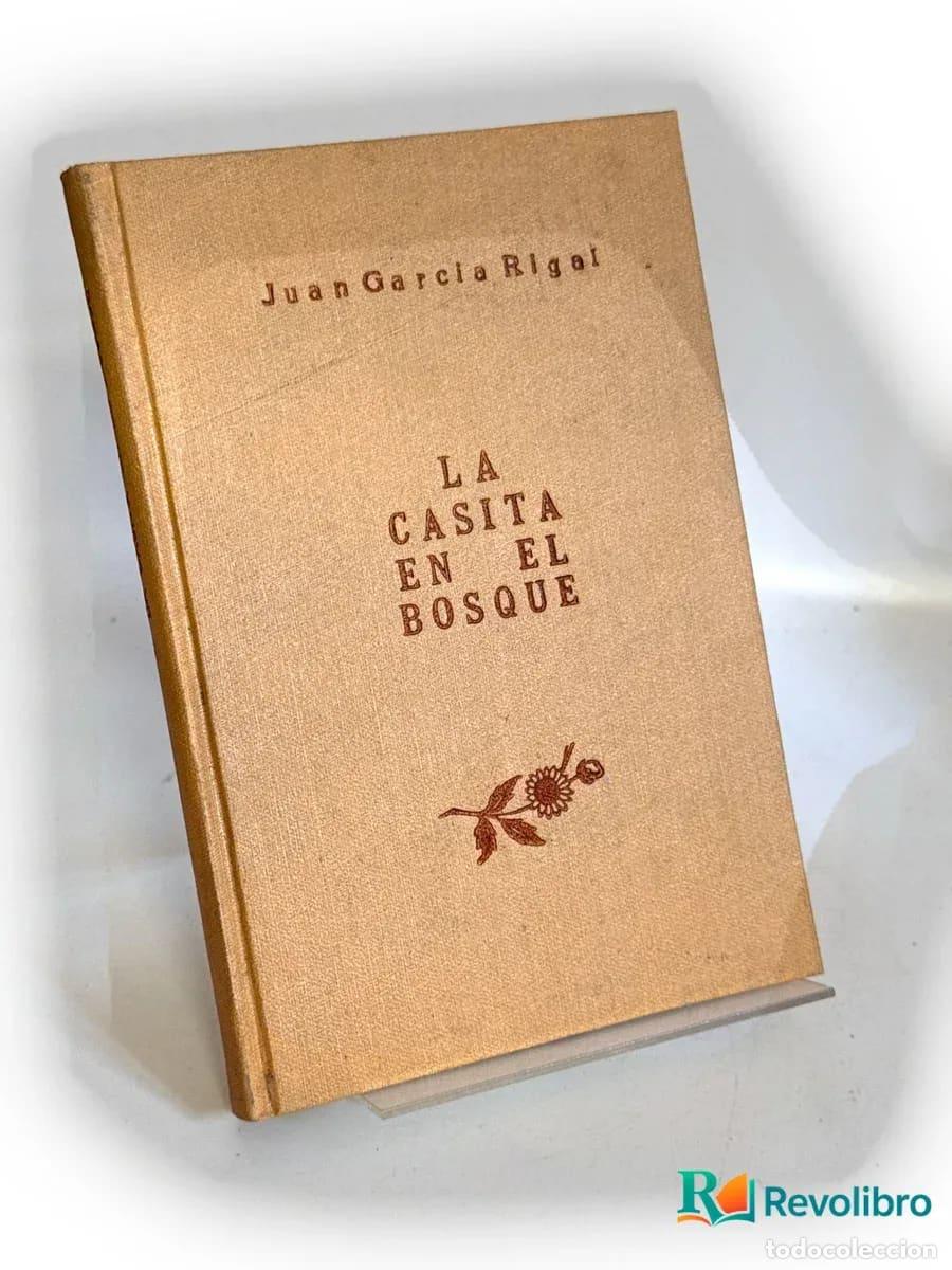 Libros de segunda mano: La casita en el bosque - Juan Garc&iacute;a Rigal