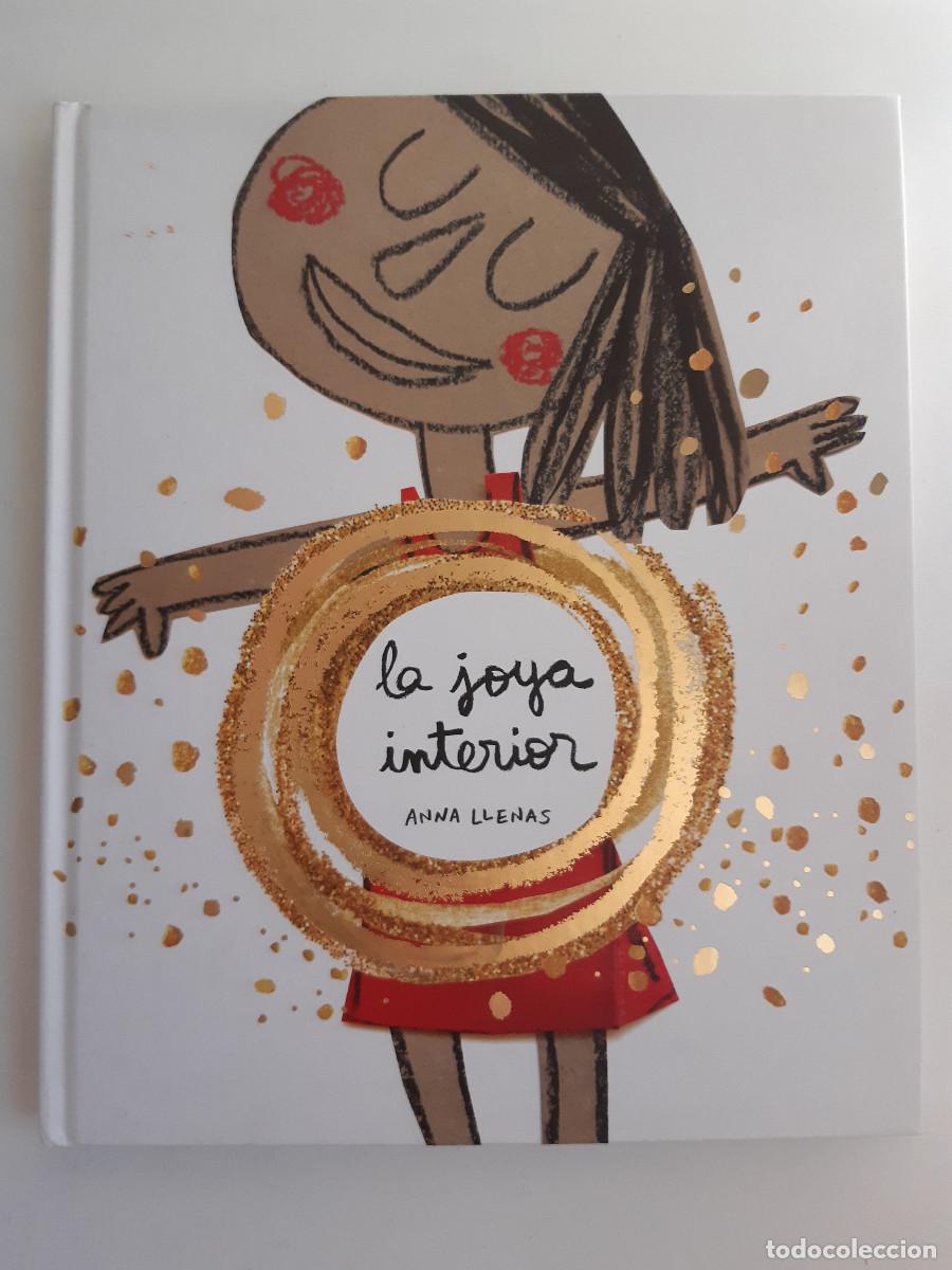 Libros de segunda mano: LA JOYA INTERIOR ANNA LLENAS TEXTOS E ILUSTRACIONES PENGUIN 2022 Tapas duras