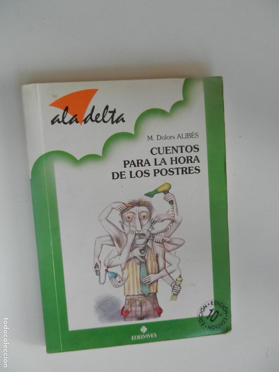Libros de segunda mano: CUENTOS PARA LA HORA DE LOS POSTRES - M. DOLORS ALIB&Eacute;S - EDELVIVES 1995.