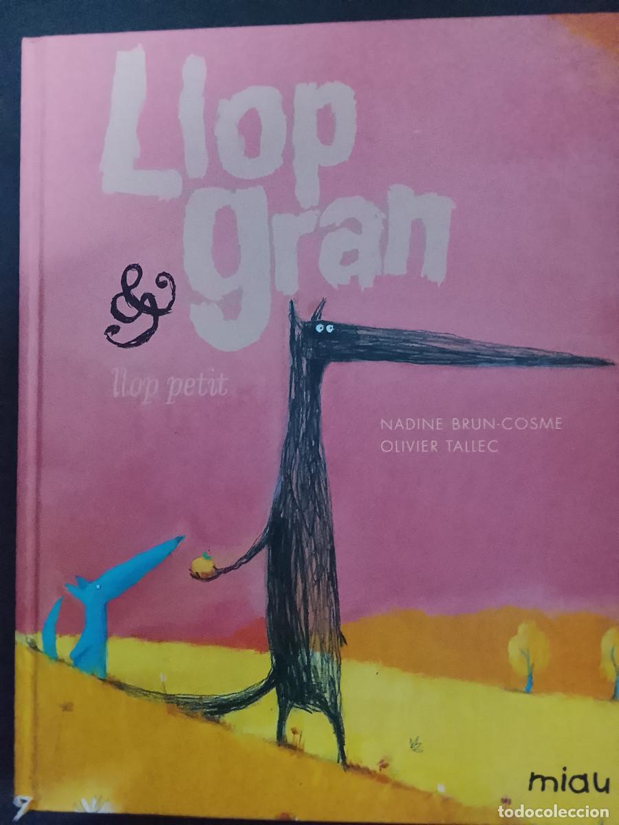 Libros de segunda mano: Nadine Brun-Cosme y Olivier Tallec: Llop gran y llop petit (en catal&aacute;n) (Ediciones Jaguar. 2017)