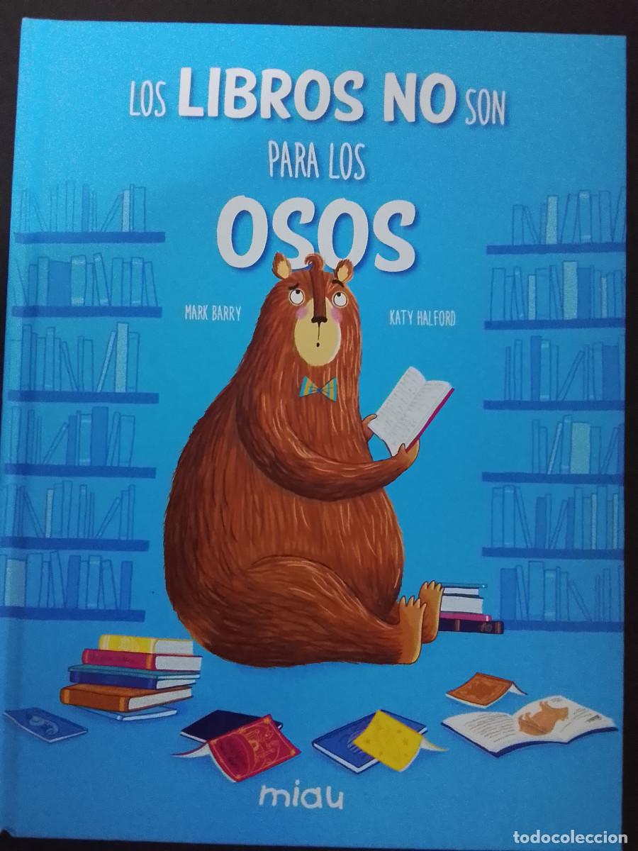 Libros de segunda mano: Mark Barry y Katy Halford: Los libros no son para los osos (Ediciones Jaguar. Colecci&oacute;n Miau. 2024)