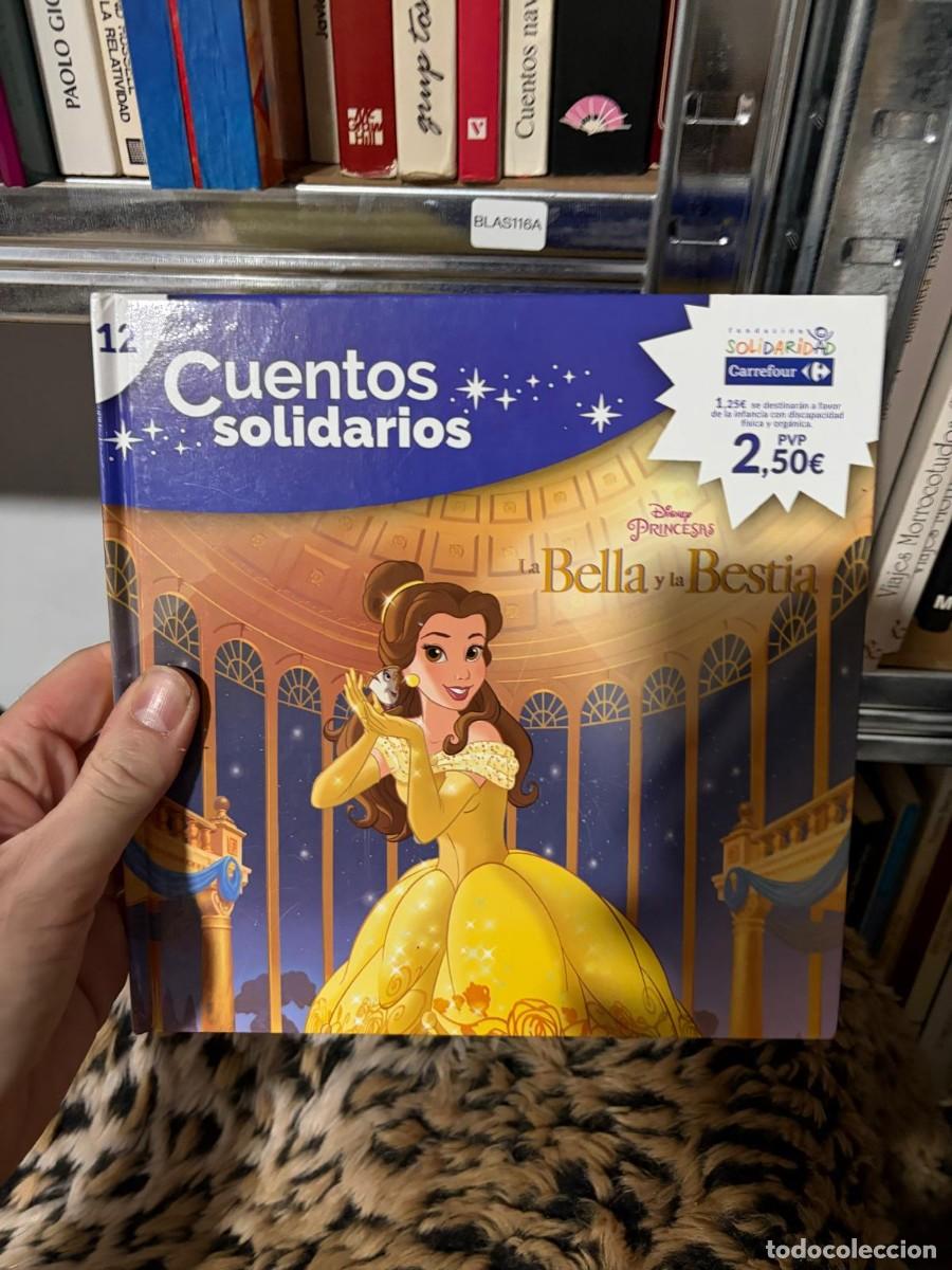 Libros de segunda mano: BLAS116A - Cuentos solidarios: La Bella y la Bestia - Disney Princesas - Fundaci&oacute;n Solidaridad Carre