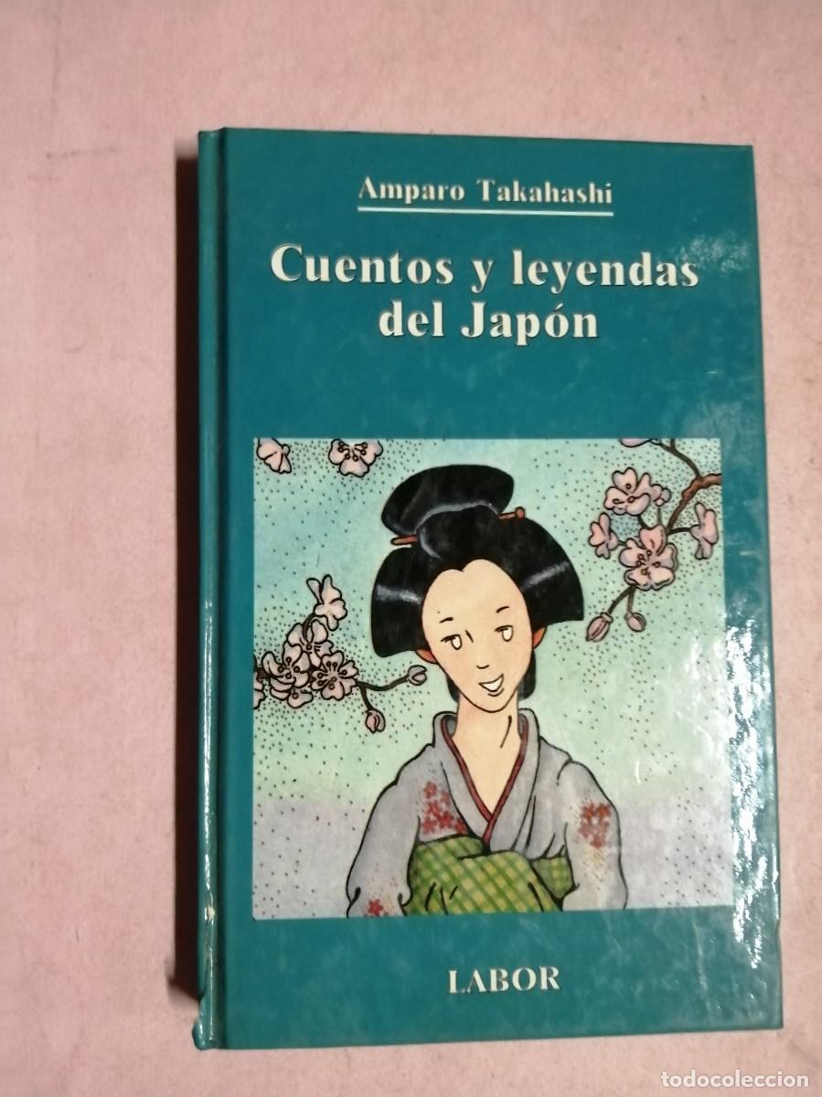 Libros de segunda mano: CUENTOS Y LEYENDAS DEL JAPON (AMPARO TAKAHASHI)