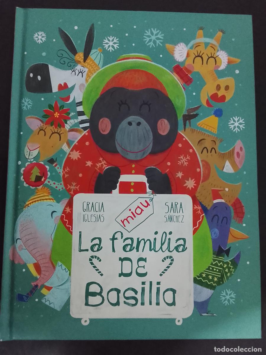 Libros de segunda mano: Gracia Iglesias y Sara S&aacute;nchez: La familia de Basilia (Ediciones Jaguar. Colecci&oacute;n Miau. 2023)