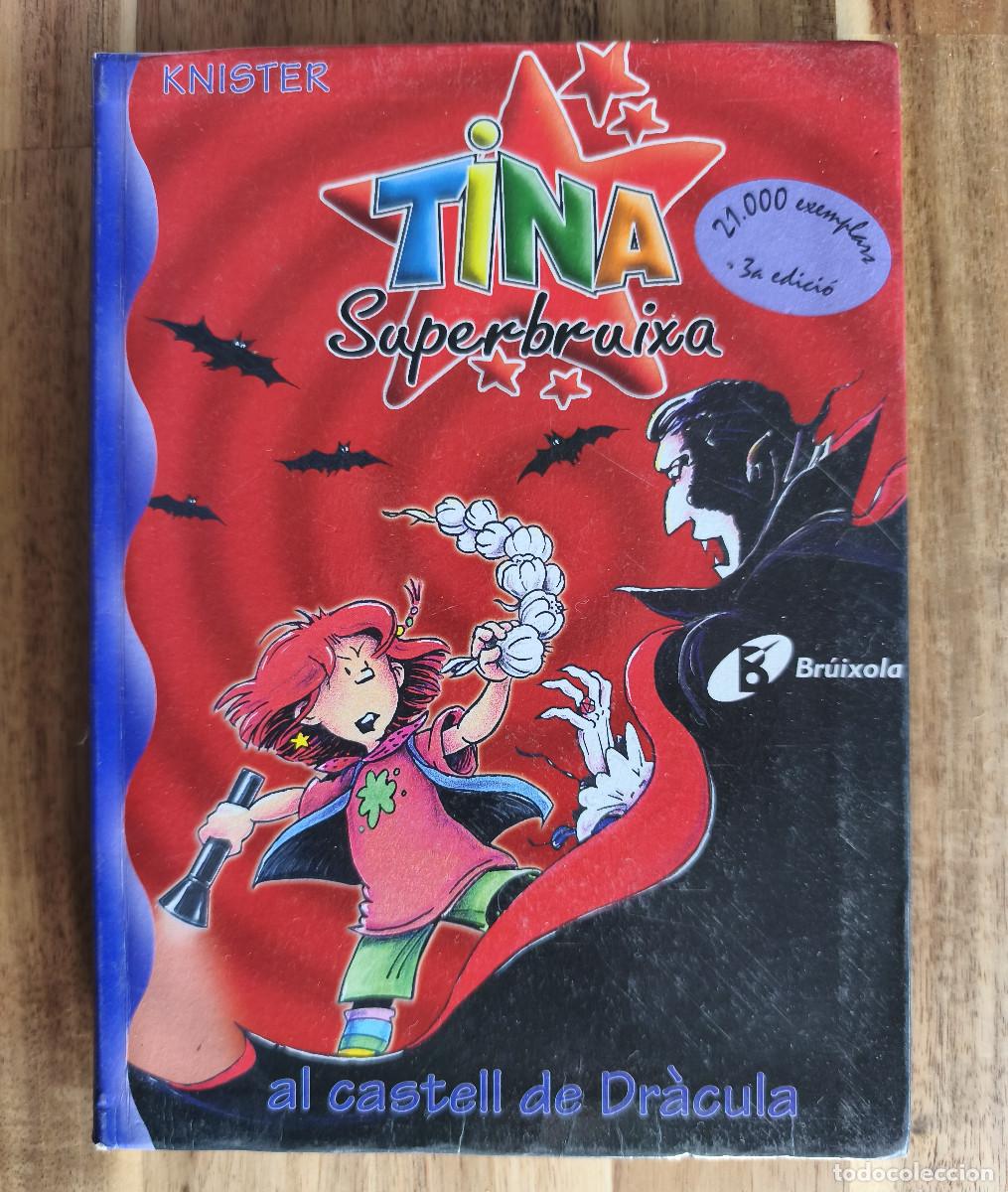 Libros de segunda mano: TINA Superbruixa - Al Castell de Dr&agrave;cula Knister - Edit. Br&uacute;ixola - 2005