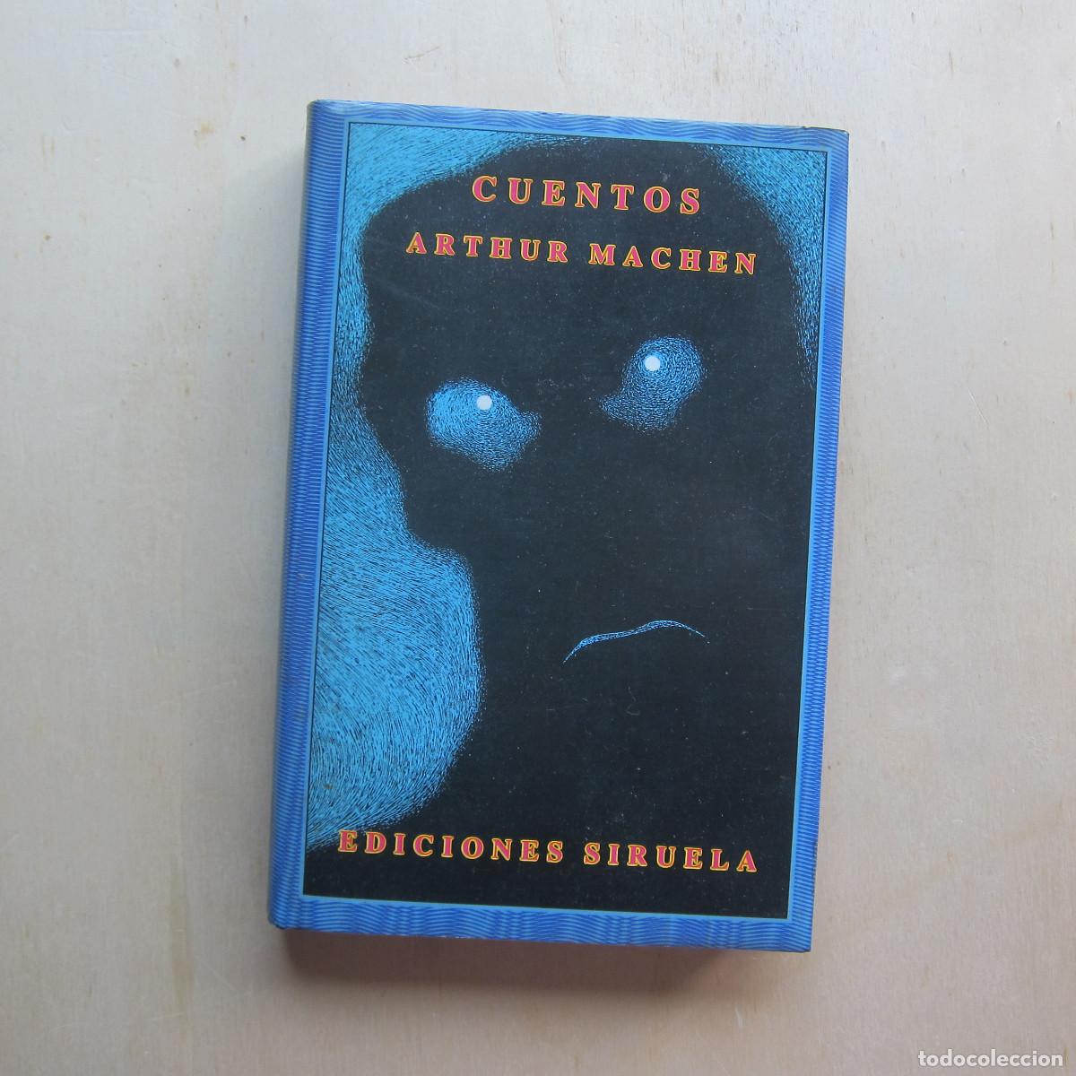 Libros de segunda mano: CUENTOS ARTHUR MACHEN (SIRUELA) CUENTOS