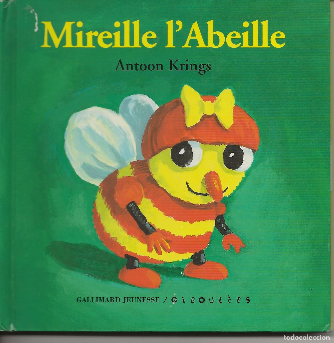 Libros de segunda mano: MIREILLE L'ABEILLE - EDITION GALLIMARD JEUNESSE