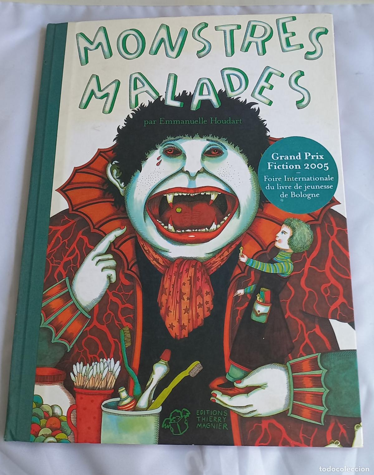Libros de segunda mano: Monstres malades. en Franc&eacute;s. Emmanuelle Houdart. 2005. Gran formato 41x31 cm. Monstruos enfermos
