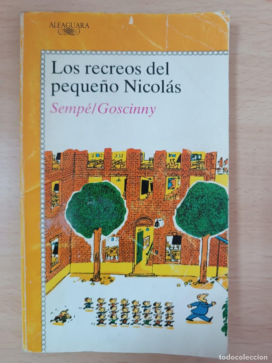Libros de segunda mano: Los recreos del peque&ntilde;o Nicol&aacute;s Semp&eacute;/Goscinny