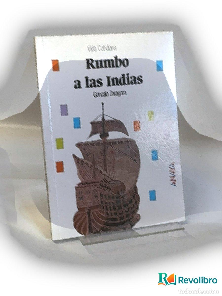 Libros de segunda mano: Rumbo a las Indias - Gonzalo Zaragoza