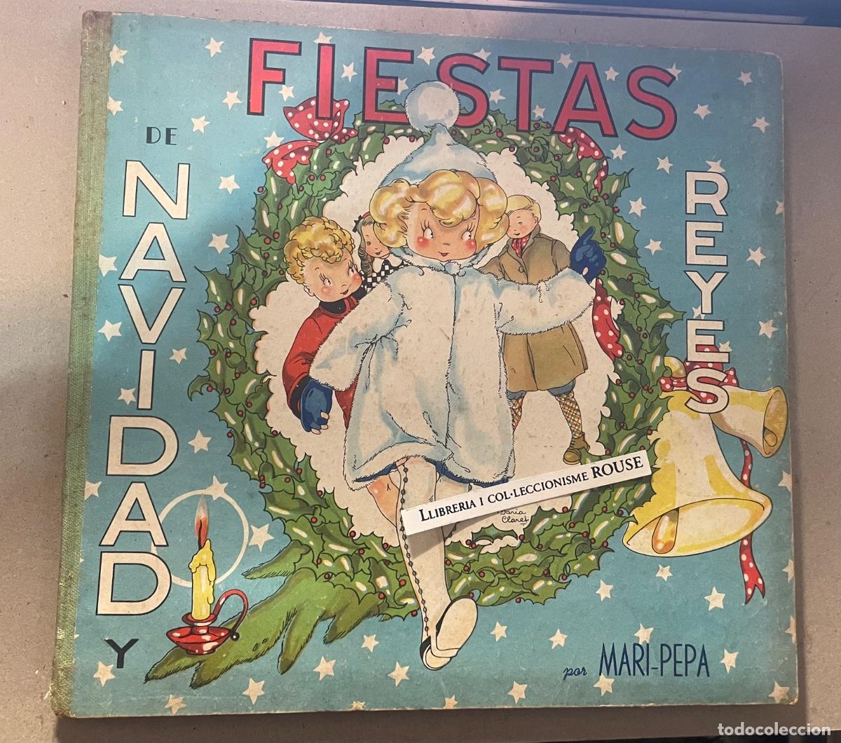 Libros de segunda mano: MARI-PEPA - ANTIGUO LIBRO N&ordm; EXTRAORDINARIO FIESTAS DE NAVIDAD Y REYES POR MARI-PEPA 1944